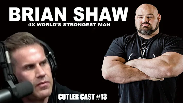 #13 - Brian Shaw | Cutler Cast