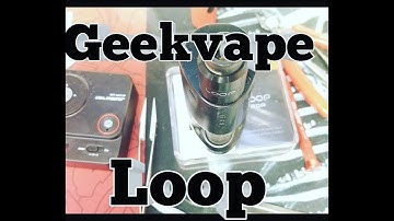 Geekvape Loop RDA Review