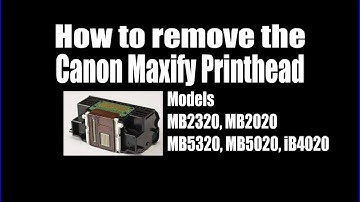 How to remove the Canon Maxify Printhead For MB2320, MB2020, MB5320, MB5020, iB4020 Printers