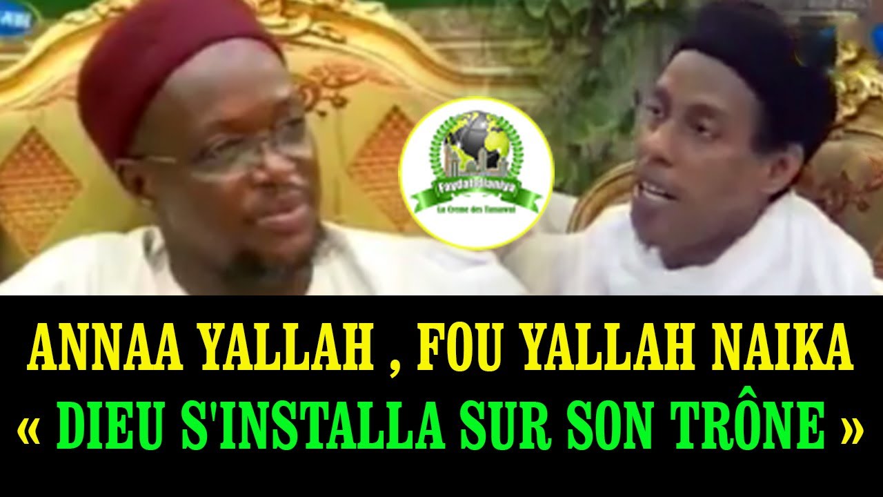 ANNA YALLAH, DIEU S'INSTALLA SUR SON TRÔNE PAR OUSTAZ BA