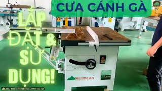 HD lắp đặt và sử dụng cưa cánh gà nghiêng trục bàn trượt Woodmaster WM-350TS