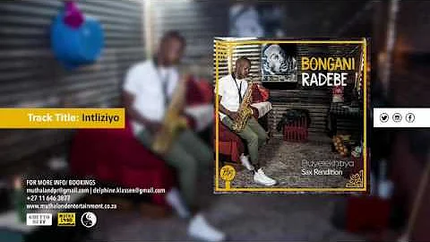 Bongani Radebe - Intliziyo (Sax Rendition)