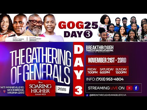 GOG25 GATHERING OF GENERALS 2025 DAY 3 SOARING HIGHER