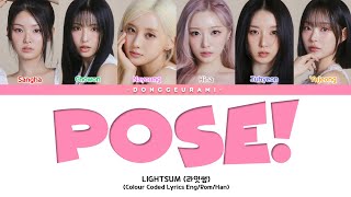 LIGHTSUM (라잇썸) | POSE! Lyrics (POSE! 가사) • Colour Coded