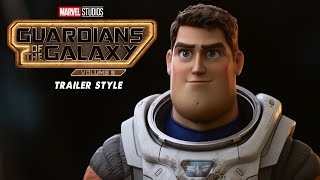 Disney-Pixar Lightyear / Guardians Of The Galaxy  Vol 3 - Trailer Style