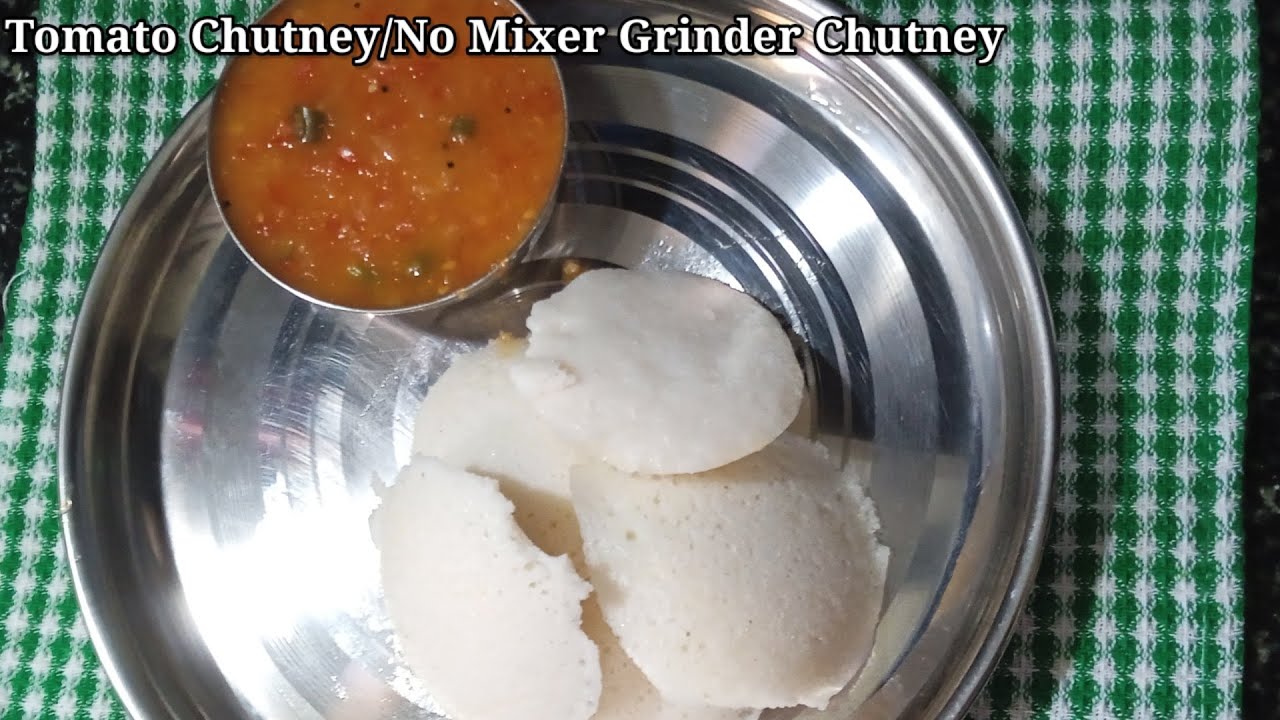 Tomato Chutney without Mixer GrinderNo Mixer ChutneyTomato Chutney