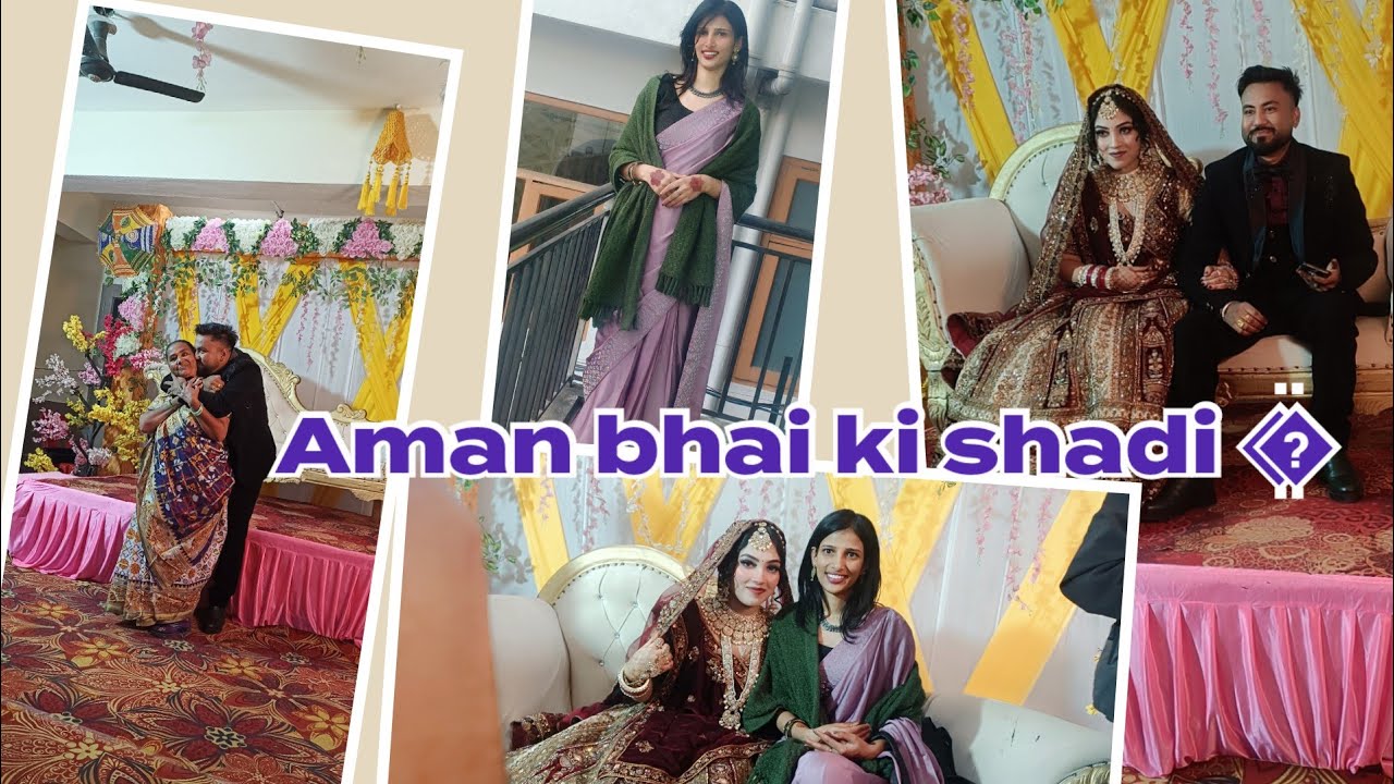 Bhai ki shadi 🎇🎇🎁🎉🎉