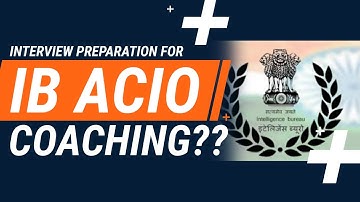 IB ACIO Interview Preparation | IB ACIO Preparation #ibacio2023 #interview #ibinterview #question