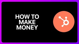 How To Make Money With HubSpot Tutorial
