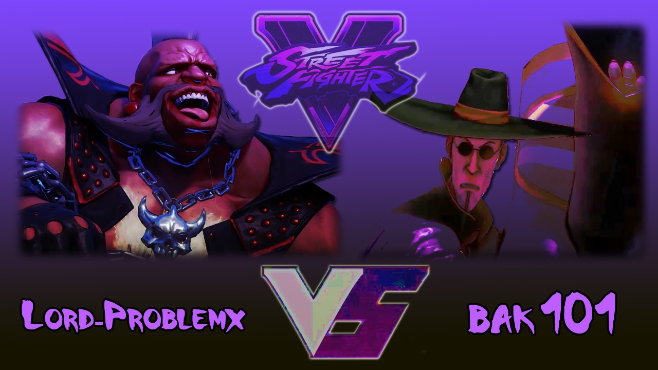 SFV - Birdie (Lord-Problemx) vs F.A.N.G (bak101)