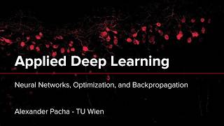 Applied Deep Learning 2026 - Lecture 2 - Neural Networks, Optimization, and Backpropagation