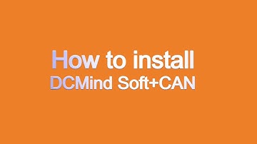 How to install DCMind Soft+CANopen