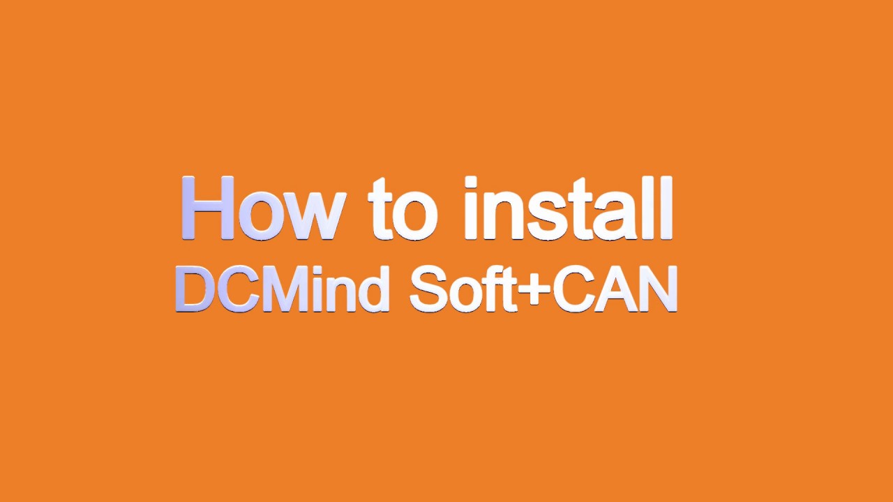 How to install DCMind Soft+CANopen