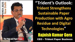 Trident Strengthens Sustainable Paper Production with Agro Residue and Digital Technologies