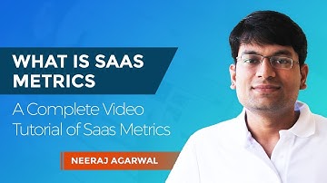 What is Saas Metrics: A Complete Video Tutorial of Saas Metrics