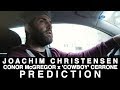 JOACHIM CHRISTENSEN Conor McGregor X Cowboy Cerrone Prediction mp3