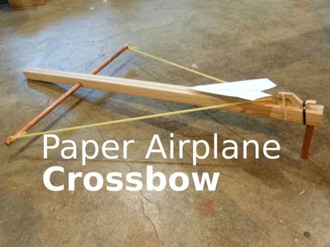 Fast Hacks #1 - Paper Airplane Crossbow