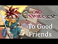 To good friends  chrono trigger music box