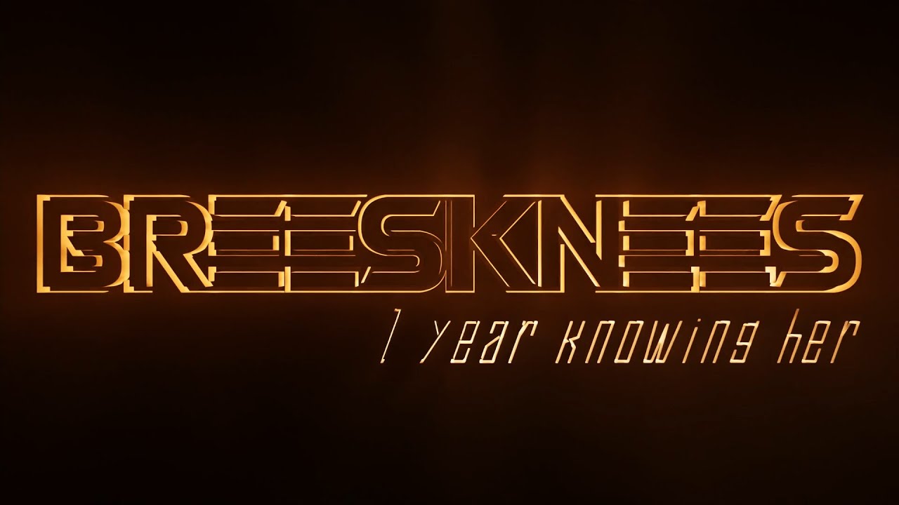 Breesknees 1 year knowing her YouTube