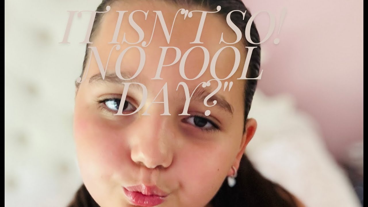 Pool day canceled 😞