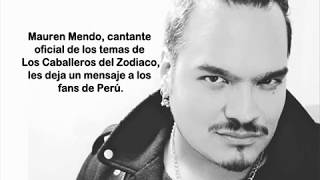 Saludos De Maurne Mendo, Cantante Oficial De Los Temas De Saint Seiya En Latino