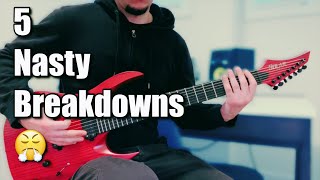 5 easy breakdowns that are THICK & FILTHY (with TABS)