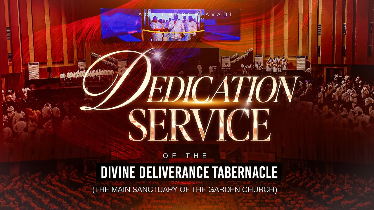 LIVE | Dedication Service | Divine Deliverance Tabernacle | The Garden Church