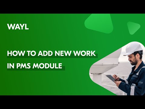 WAYL System How to add a new work in PMS module