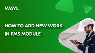 WAYL System How to add a new work in PMS module