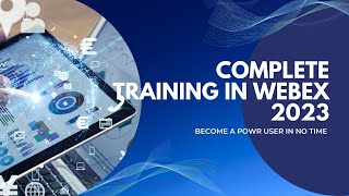 Complete Training in Webex 2023 Webinar Tool #webex2023 #webexwebinars