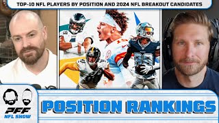 Top10 NFL Players by Position and 2024 NFL Breakout Candidates | PFF NFL Show