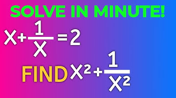 Find x²+1/x² When x+1/x = 2 | Algebra Basic