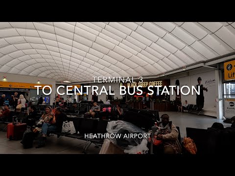 London Heathrow Airport Terminal 3 to Central Bus Station Walking Tour