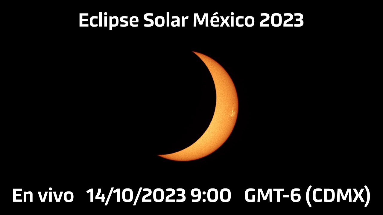 Eclipse Solar Octubre 2023 EN VIVO YouTube