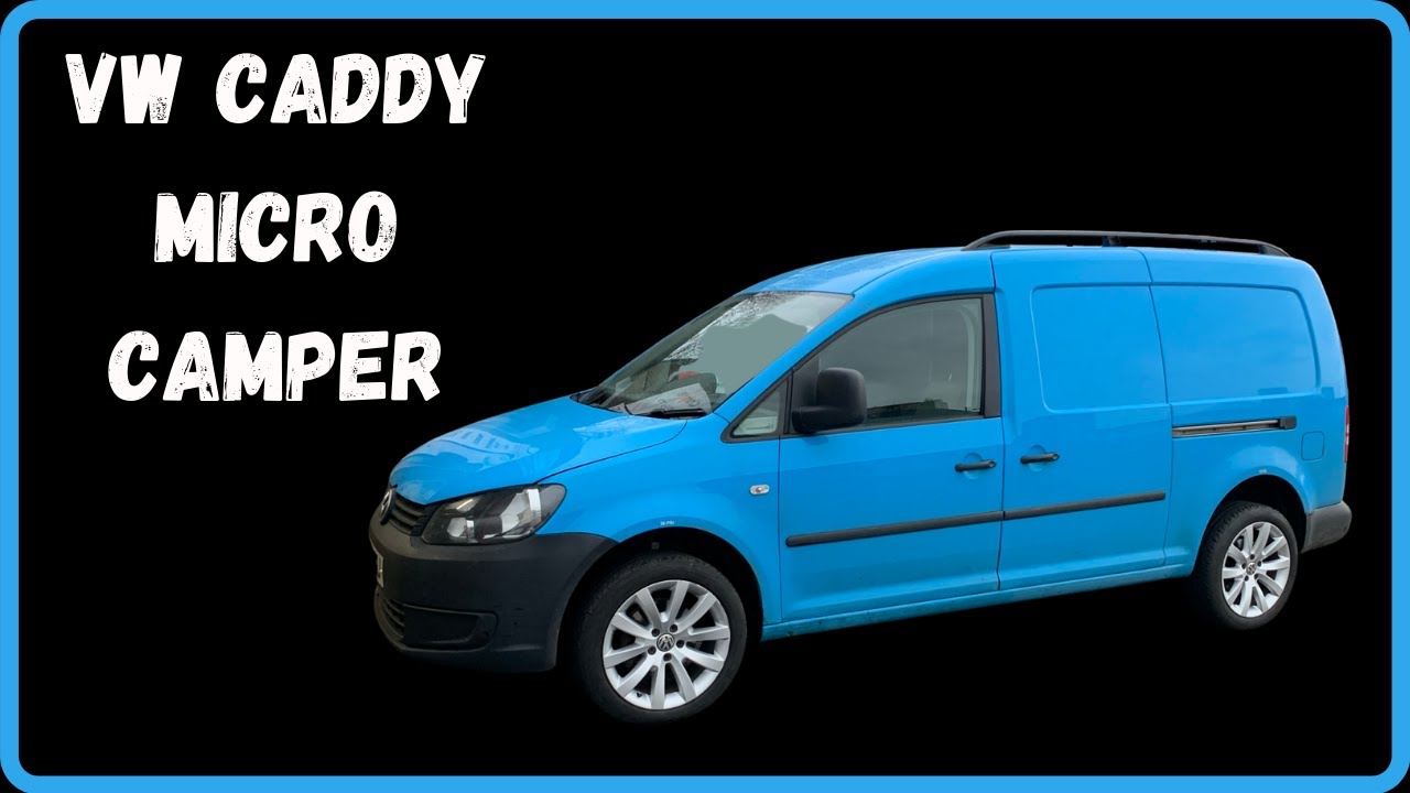 VW Caddy Maxi Micro Camper Build Update - YouTube