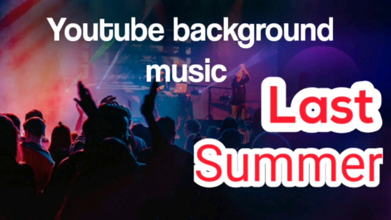 YouTube background music best music top music YouTube