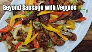 Beyond Sausage With Peppers and Onions | Beyond Meat recipes