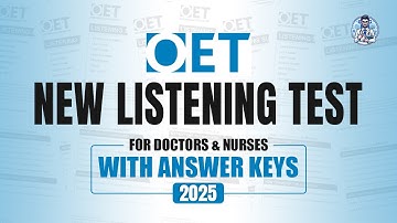 New OET Listening Test For Doctors & Nurses With Answer Keys 2025