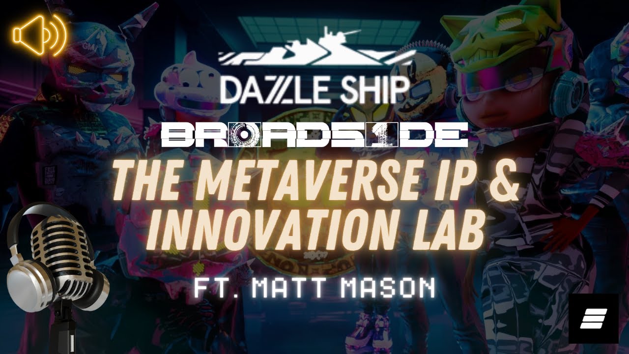 Matt Mason of Dazzleship: The Web3 Studio Behind Broadside