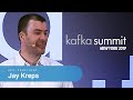 Jay Kreps | Kafka Summit NYC 2019 Keynote (Events Everywhere) | CEO, Confluent