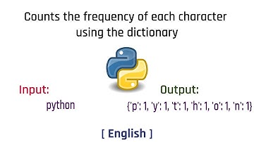 Counts the frequency of each character using the dictionary | Python | English | Tutorial | 2023