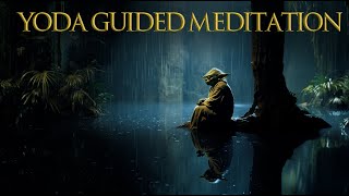Master Yoda's Ultimate Guided Meditation for Inner Peace & Balance