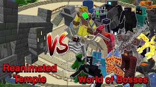 Minecraft |Mobs Battle| Reanimated Temple VS World of Bosses