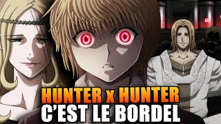 Hunter X Hunter : C'est le BORDEL (explications)