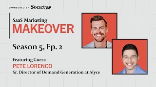 SaaS Marketing Makeover for Shopify with Pete Lorenco, Sr. Director of Demand Generation at Alyce