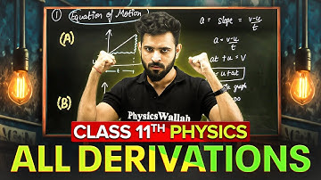 Class 11th PHYSICS: All Chapters Important Derivations 📚🔥
