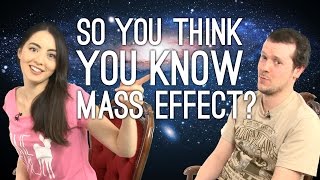 Mass Effect Quiz: So You Think You Know Mass Effect?