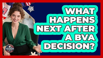 What Happens Next After a BVA Decision?