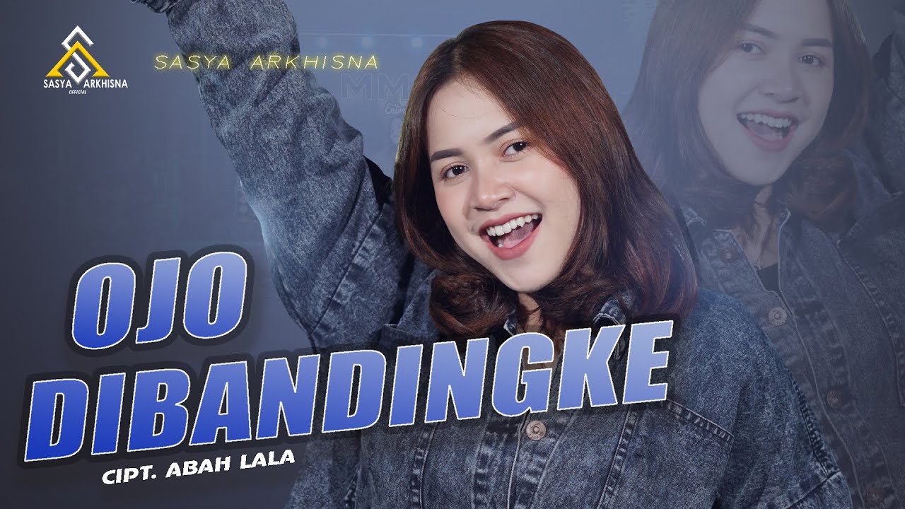 SASYA ARKHISNA - OJO DIBANDINGKE ( OFFICIAL LIVE MUSIC ) - SA MUSIC