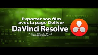 DaVinci Resolve 11 : La page Deliver DaVinci Resolve 11 : La page Deliver